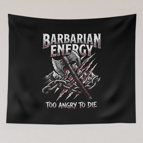 Item preview, Barbarian Energy Too Angry To Die designed and sold by Fenay Designs.