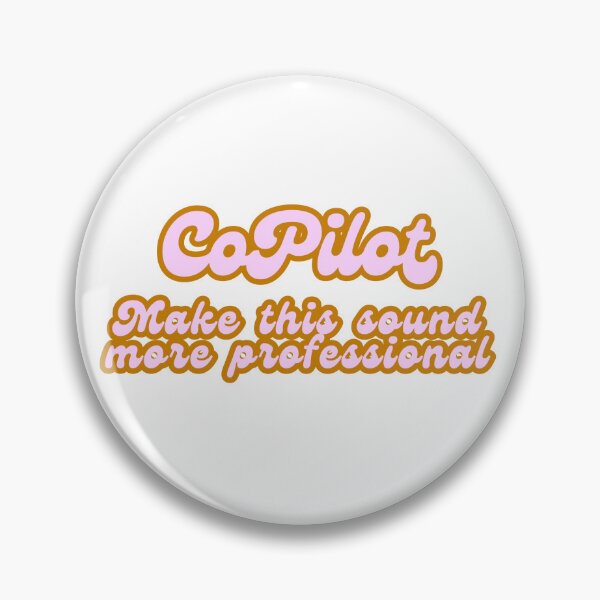 Item preview, CoPilot: Make This Sound More Professional - Spring Vibes designed and sold by AiHumorArtShop.