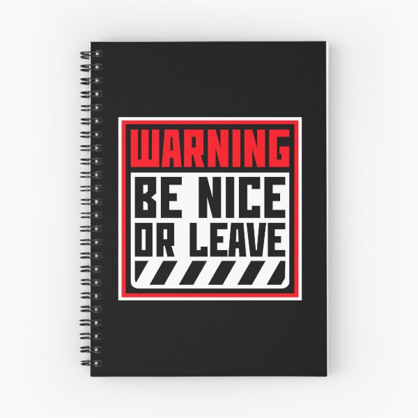 Item preview, Be Nice Or Leave Funny Bold Statement Attitude Quote designed and sold by shirt-o-mat.