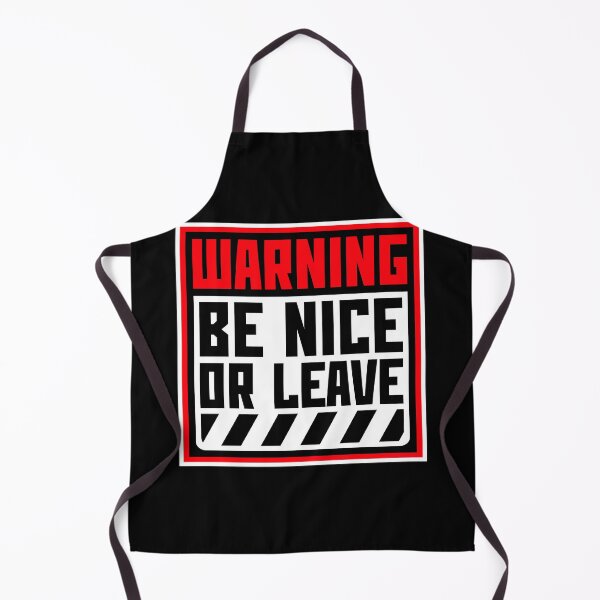 Item preview, Be Nice Or Leave Funny Bold Statement Attitude Quote designed and sold by shirt-o-mat.