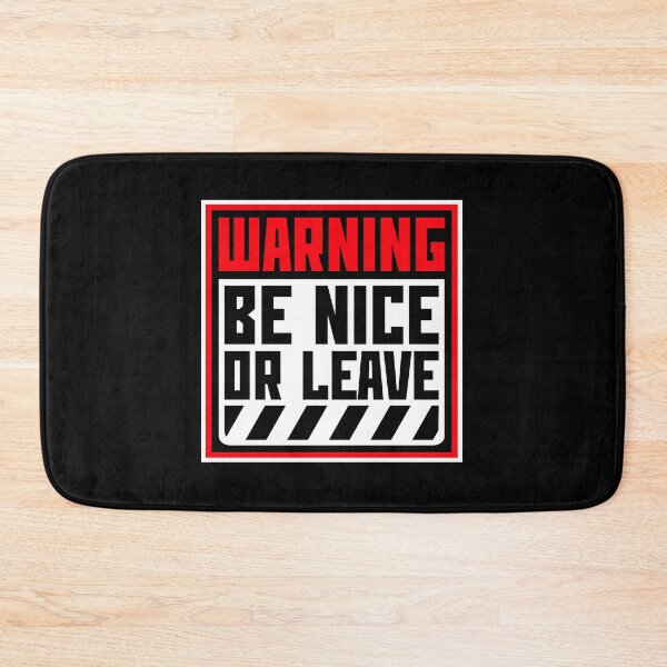 Item preview, Be Nice Or Leave Funny Bold Statement Attitude Quote designed and sold by shirt-o-mat.