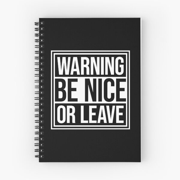 Item preview, Be Nice Or Leave Funny Bold Statement Attitude Quote designed and sold by shirt-o-mat.