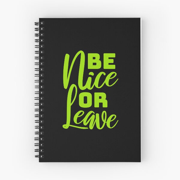 Item preview, Be Nice Or Leave Funny Bold Statement Attitude Quote designed and sold by shirt-o-mat.