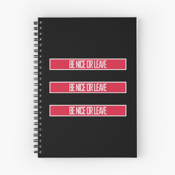Item preview, Be Nice Or Leave Funny Bold Statement Attitude Quote designed and sold by shirt-o-mat.
