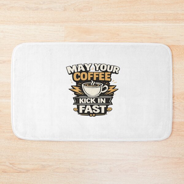 Item preview, Funny Coffee Lover Quote May Your Coffee Kick In Fast T-Shirt Design designed and sold by Artbysarmina.