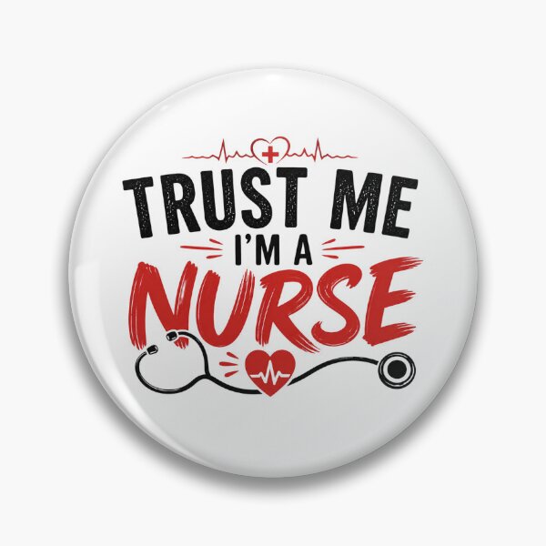 Item preview, Trust Me I’m A Nurse Shirt Funny Nurse Gift Medical Design designed and sold by Wild Pixel Studio.