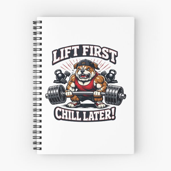 Item preview, Lift First Chill Later Bodybuilding Bulldog Gym designed and sold by Owcomm.