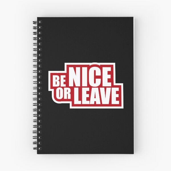 Item preview, Be Nice Or Leave Funny Bold Statement Attitude Quote designed and sold by shirt-o-mat.