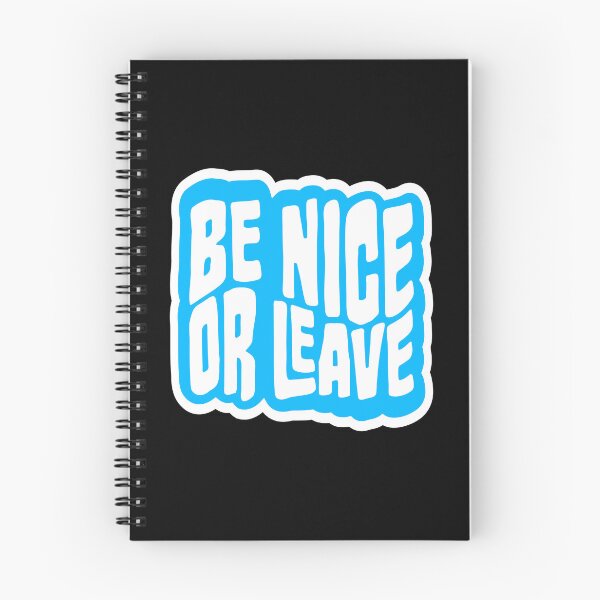 Item preview, Be Nice Or Leave Funny Bold Statement Attitude Quote designed and sold by shirt-o-mat.
