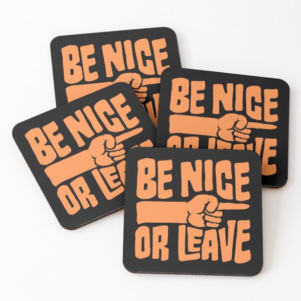 Item preview, Be Nice Or Leave Funny Bold Statement Attitude Quote designed and sold by shirt-o-mat.