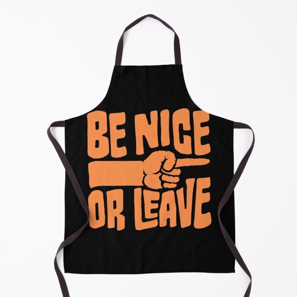 Item preview, Be Nice Or Leave Funny Bold Statement Attitude Quote designed and sold by shirt-o-mat.