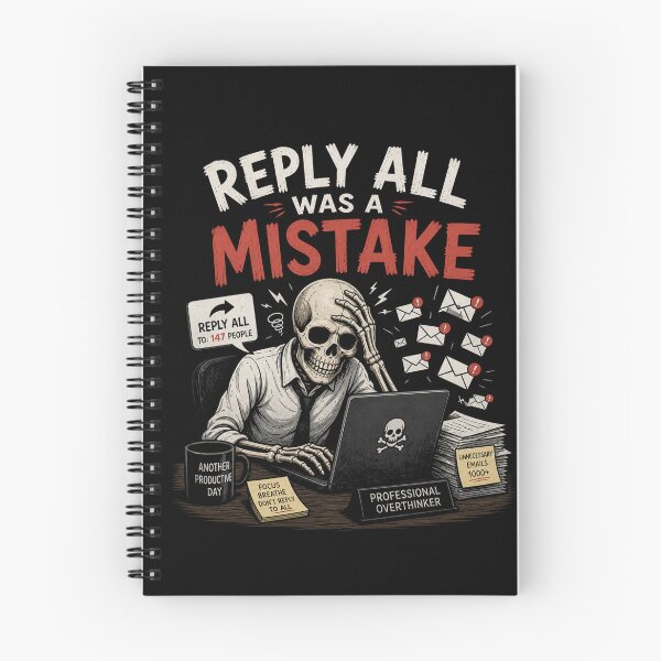 Item preview, Reply All Was A Mistake Funny Office Email  Skeleton Design designed and sold by MotylekAnia.