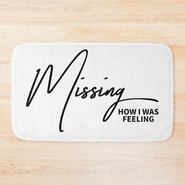 Item preview, Missing How I Was Feeling - Nostalgic Emotive Typography designed and sold by ReggieDior.