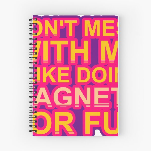 Item preview, Don'T Mess With I Like Doing Magnets For Fun designed and sold by TheIconSmith.