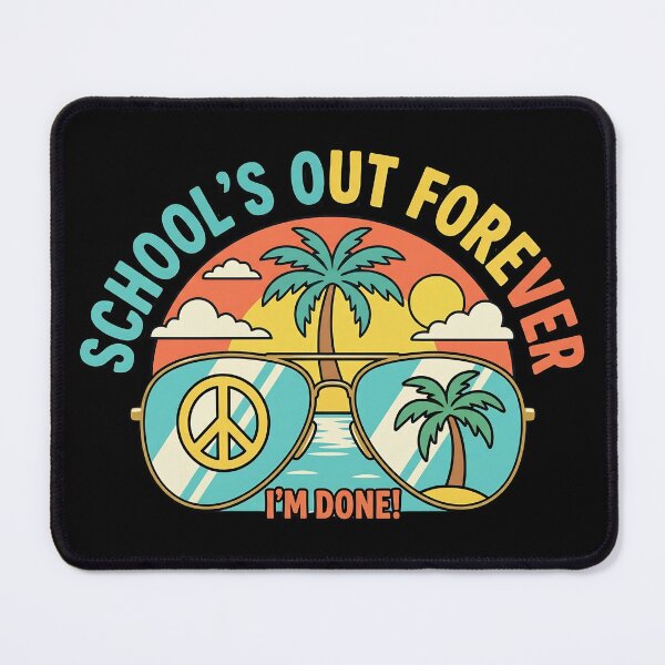 Item preview, Schools Out Forever Im Done designed and sold by Majnon8bp.