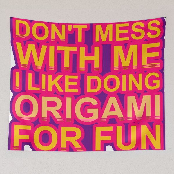 Item preview, Don'T Mess With I Like Doing Origami For Fun designed and sold by TheIconSmith.