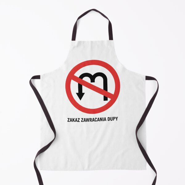 Item preview, Zakaz Zawracania Dupy – Śmieszny Znak Drogowy Meme designed and sold by ZyziowskyArt.