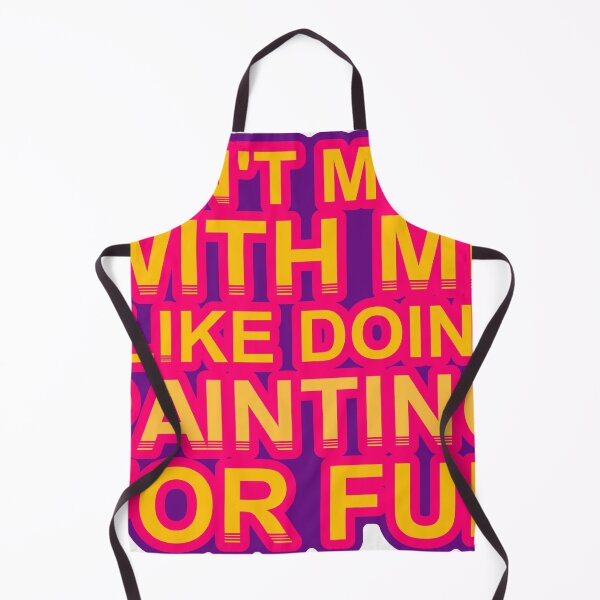Item preview, Don'T Mess With I Like Doing Painting For Fun designed and sold by TheIconSmith.