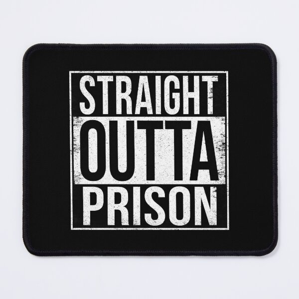 Item preview, STRAIGHT OUTTA PRISON designed and sold by Bruiserstang.