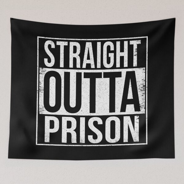 Item preview, STRAIGHT OUTTA PRISON designed and sold by Bruiserstang.