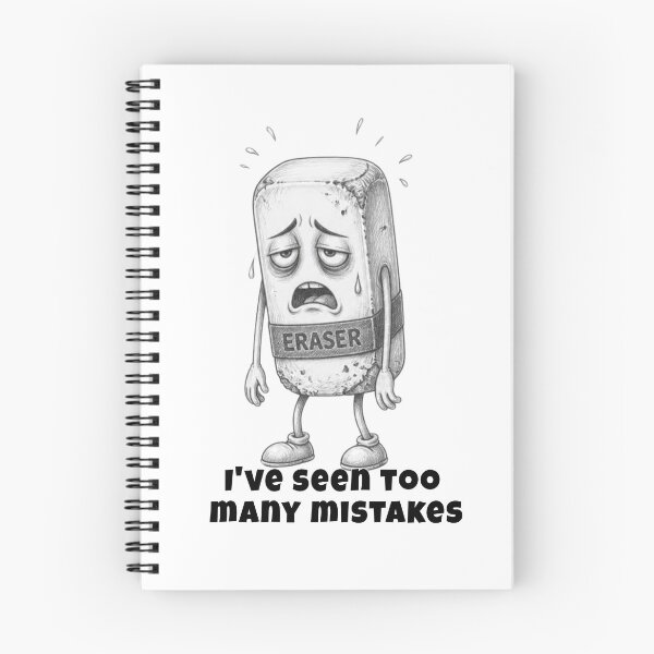 Item preview, I've Seen Too Many Mistakes -Funny Eraser Design designed and sold by ByAnad.