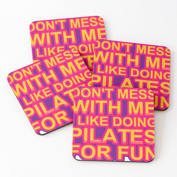 Item preview, Don'T Mess With I Like Doing Pilates For Fun designed and sold by TheIconSmith.
