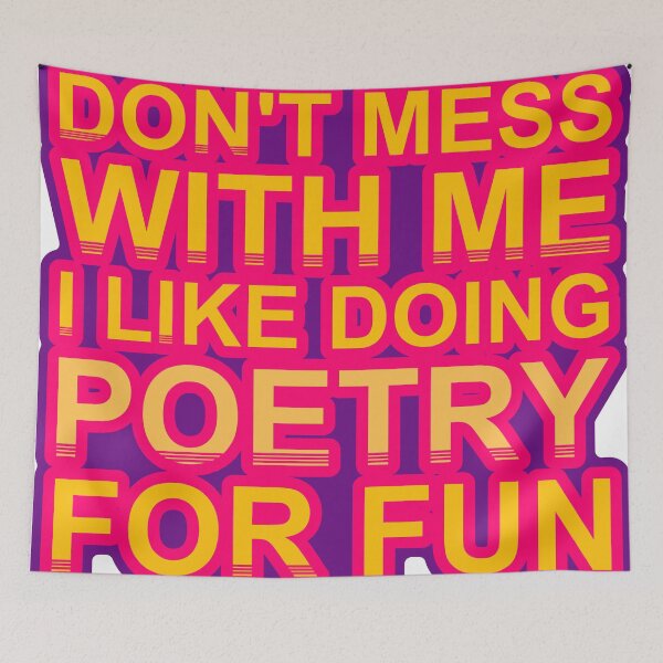 Item preview, Don'T Mess With I Like Doing Poetry For Fun designed and sold by TheIconSmith.