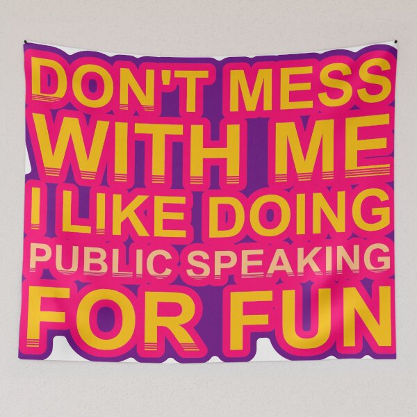 Item preview, Don'T Mess With I Like Doing Public Speaking For Fun designed and sold by TheIconSmith.