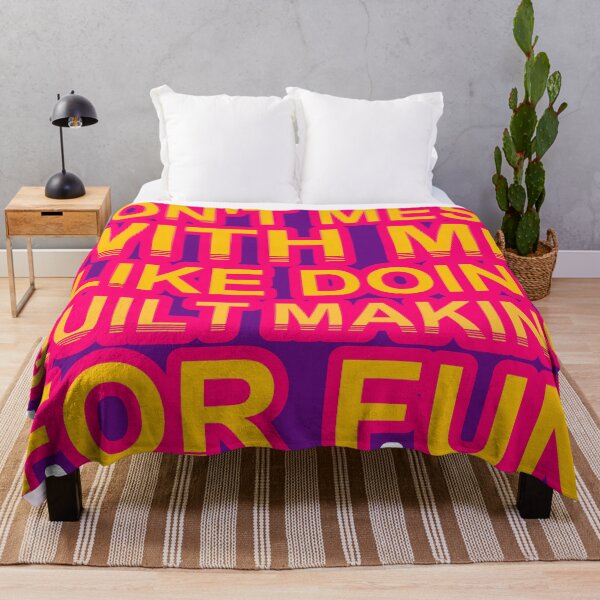 Item preview, Don'T Mess With I Like Doing Quilt Making For Fun designed and sold by TheIconSmith.