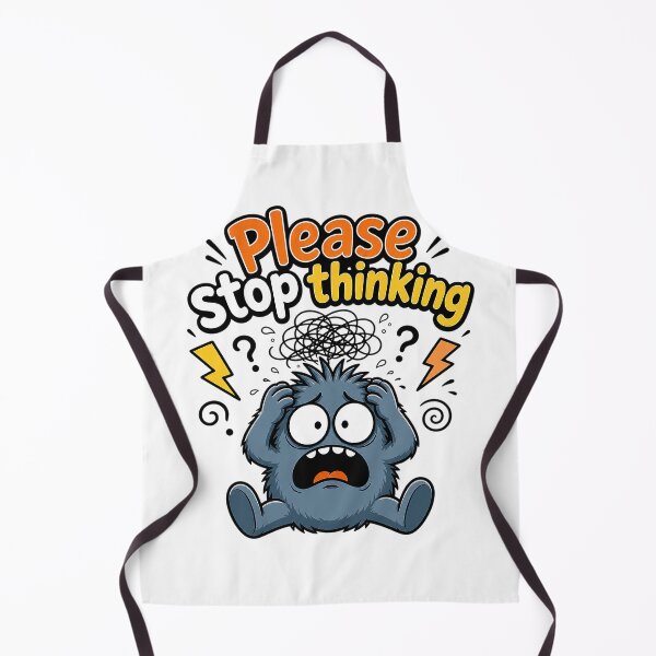 Item preview, Please Stop Thinking Anxiety Humor designed and sold by ZetaDream.