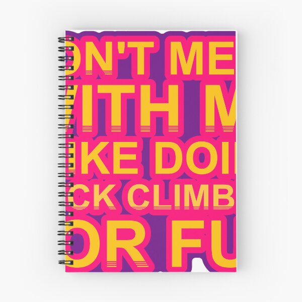 Item preview, No te metas conmigo. Me gusta escalar rocas por diversión. designed and sold by TheIconSmith.