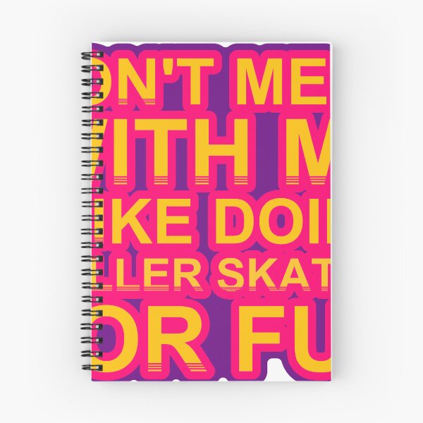 Item preview, Don'T Mess With I Like Doing Roller Skating For Fun designed and sold by TheIconSmith.