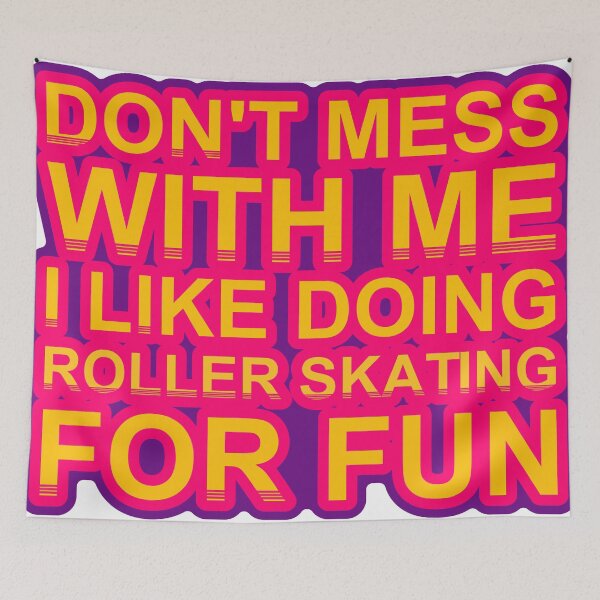 Item preview, Don'T Mess With I Like Doing Roller Skating For Fun designed and sold by TheIconSmith.