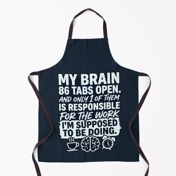 Item preview, My Brain Has 86 Tabs Open Funny Quote | Overthinking & Productivity Meme Design designed and sold by MCV-Designs.