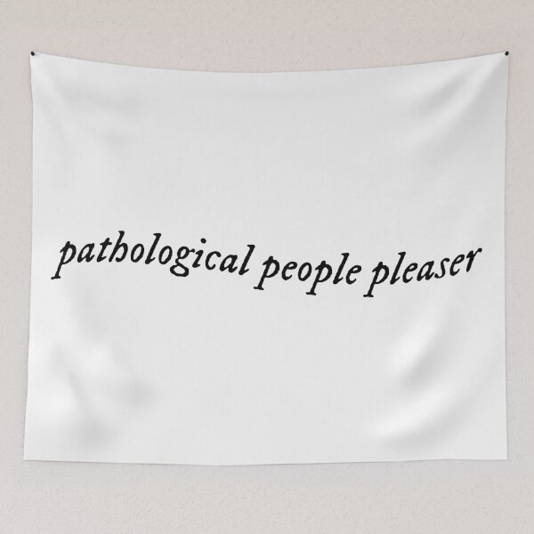 Item preview, pathological people pleaser you're losing me lyric designed and sold by emking5100.