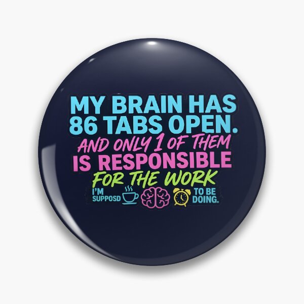 Item preview, My Brain Has 86 Tabs Open Neon Funny Quote | Overthinking ADHD Productivity Meme designed and sold by MCV-Designs.