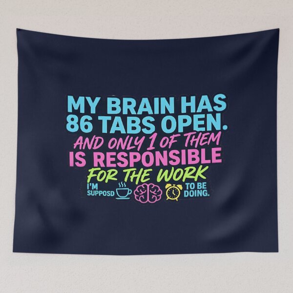 Item preview, My Brain Has 86 Tabs Open Neon Funny Quote | Overthinking ADHD Productivity Meme designed and sold by MCV-Designs.