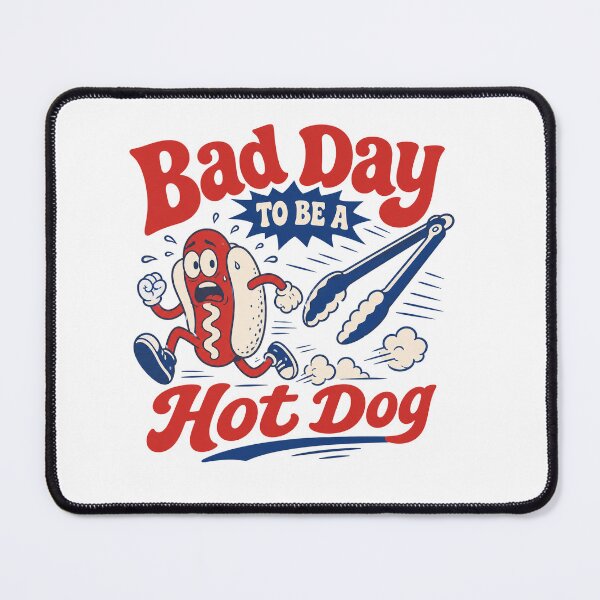 Item preview, Bad Day To Be a Hot Dog Funny July 4th BBQ Grilling Party Humor designed and sold by clothesy7.