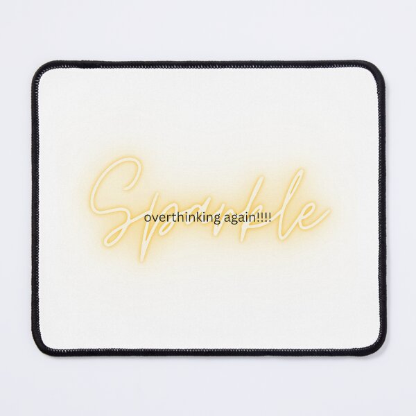 Item preview, overthinking let your sparkle away!!!! designed and sold by ALNA05.