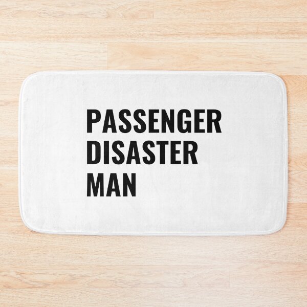 Item preview, Passenger Disaster Man (Black) designed and sold by ShipCrewNation.