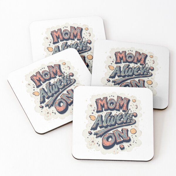 Item preview, Mom Always On Bold Typography Design designed and sold by M.Store.