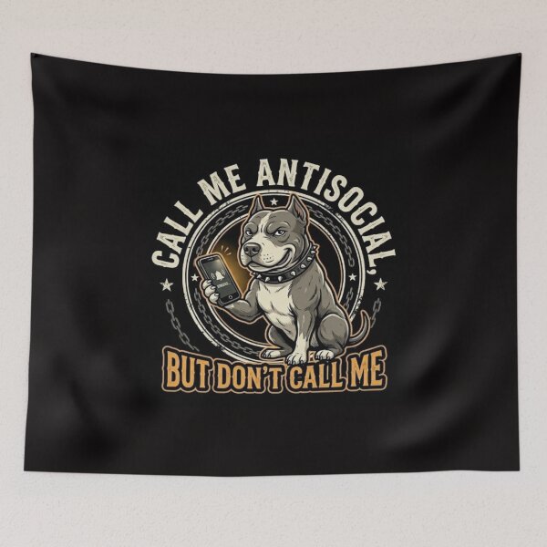 Item preview, Call Me Antisocial, But Don't Call Me (HQ) designed and sold by JVP Universe.