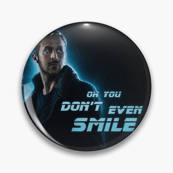 Item preview, Oh You Don't Even Smile - Ryan Gosling - Blade Runner 2049 designed and sold by hesjustken.