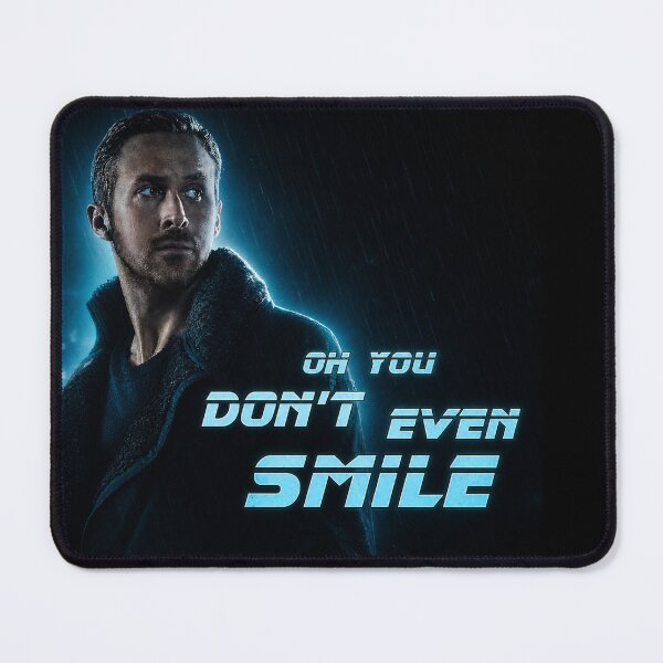 Item preview, Oh You Don't Even Smile - Ryan Gosling - Blade Runner 2049 designed and sold by hesjustken.