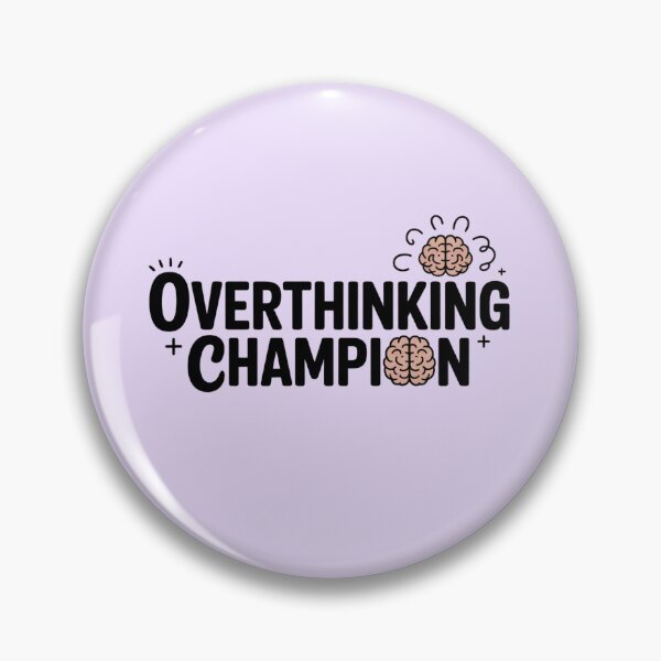 Item preview, Overthinking Champion Funny Quote. Relatable Introvert Humor Minimalist Brain Typography Design designed and sold by Aarvya Fashion Club ( A.F.C ).