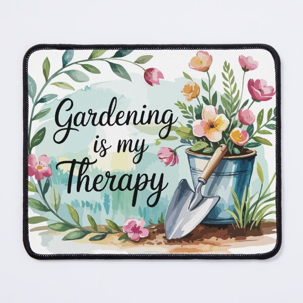Item preview, Gardening is My Therapy designed and sold by chicdeboutique.