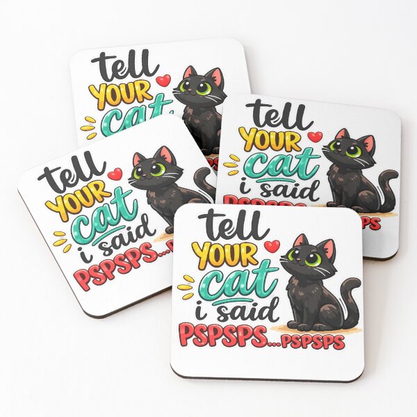 Item preview, Tell Your Cat I Said PSPSPS…PSPSPS v2 designed and sold by Studio821.