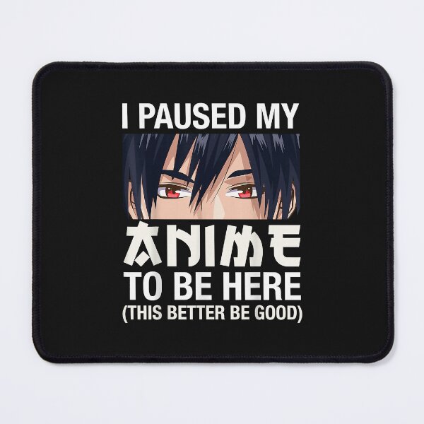 Item preview, I Paused My Anime To Be Here Japan Kawaii Manga Anime Gifts designed and sold by surikhocnhe2022.