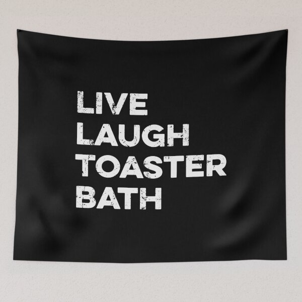 Item preview, Live Laugh Toaster Bath designed and sold by wulanivtiany.