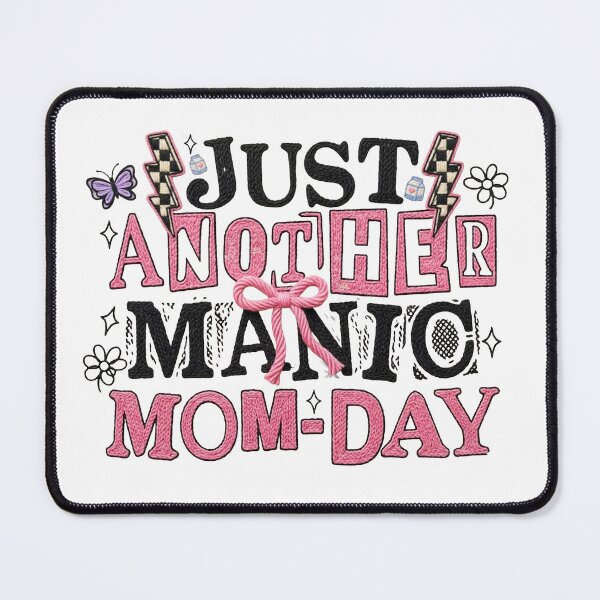 Item preview, Just Another Manic Mom-Day designed and sold by chicdeboutique.